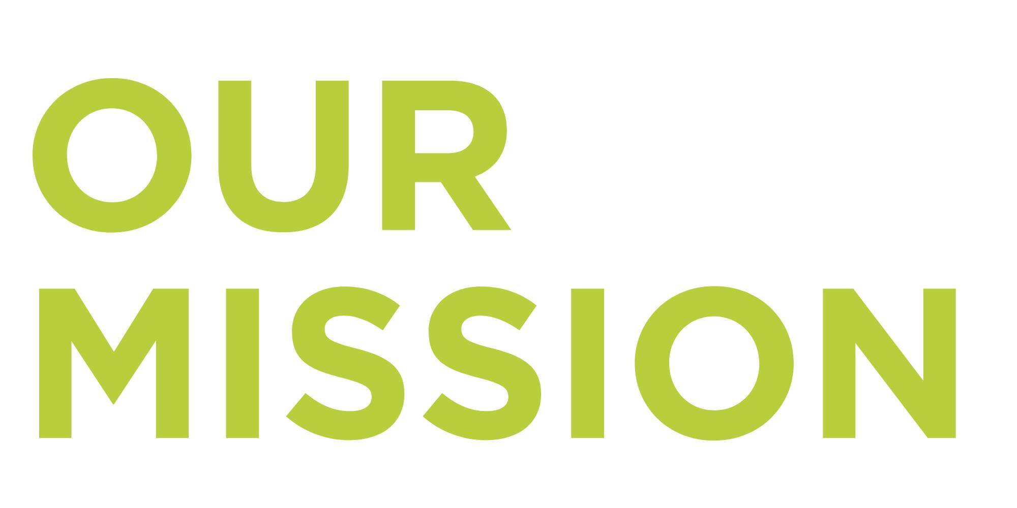 Our Mission